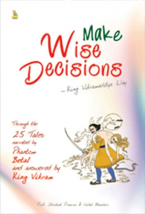 Make Wise Decisions: King Vikramaditya Way