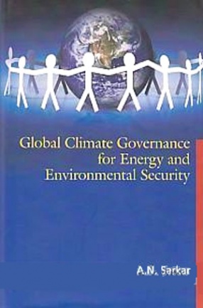 Global Climate Governance for Energy and Environmental Security