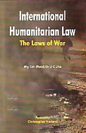 International Humanitarian Law: The Laws of War