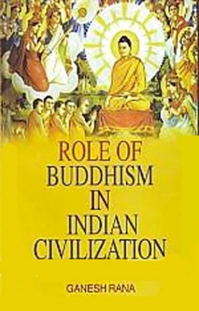 Role of Buddhism in Indian Civilization