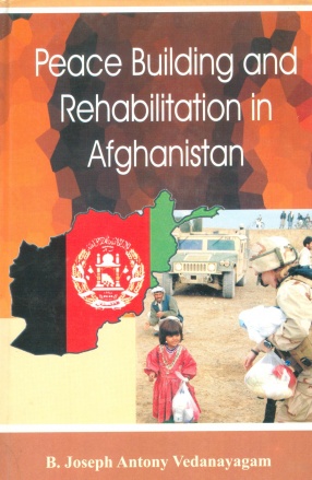 Peace Building and Rehabilitation in Afghanistan