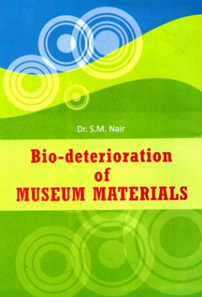 Bio-Deterioration of Museum Materials