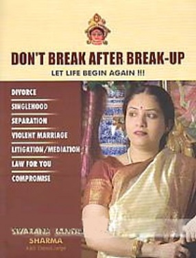 Don't Break After Break-Up: Let Life Begin Again