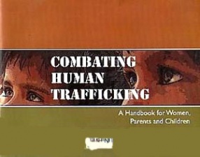 Combating Human Trafficking: A Handbook for Women, Parents and Children