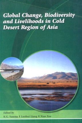 Global Change Biodiversity and Livelihoods in Cold Desert Region of Asia