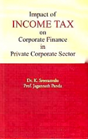 Impact of Income Tax on Corporate Finance in Private Corporate Sector