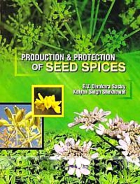 Production and Protection of Seed Spices