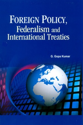 Foreign Policy, Federalism and International Treaties