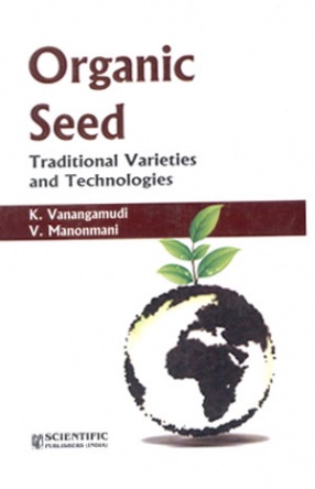 Organic Seed: Traditional Varieties and Technologies