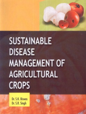 Sustainable Disease Management of Agricultural Crops