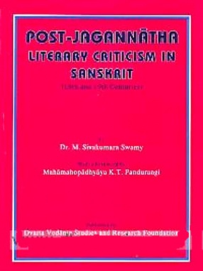 Post-Jagannatha Literary Criticism in Sanskrit: 18th and 19th Centuries