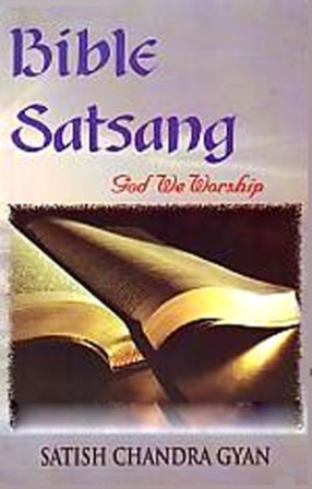 Bible Satsang: God We Worship