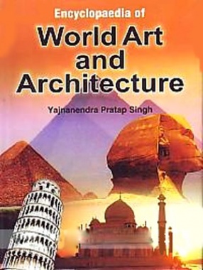 Encyclopaedia of World Art and Architecture (In 3 Volumes)