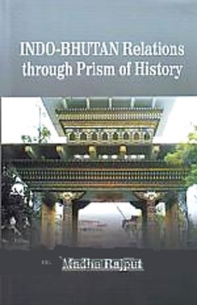 Indo-Bhutan Relations Through Prism of History