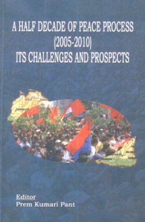 A Half Decade of Peace Process (2005 - 2010): Its Challenges and Prospects