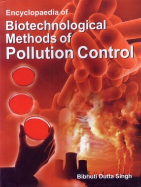 Encyclopaedia of Biotechnological Mthods of Pollution Control (In 2 Volumes)