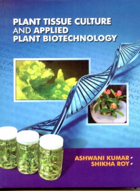 Plant Tissue Culture and Applied Plant Biotechnology