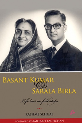 Basant Kumar and Sarala Birla: Life has no Full Stops