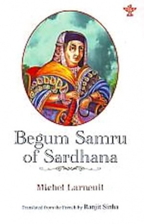 Begum Samru of Sardhana