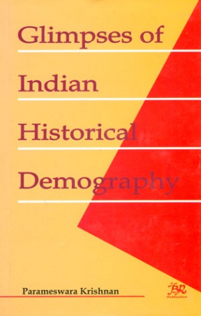 Glimpses of Indian Historical Demography