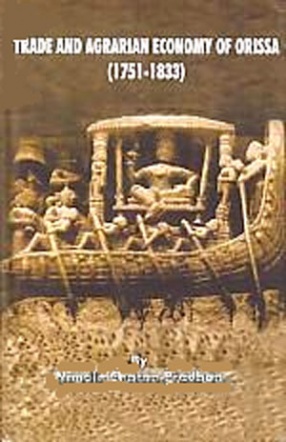 Trade and Agrarian Economy of Orissa: 1751-1833