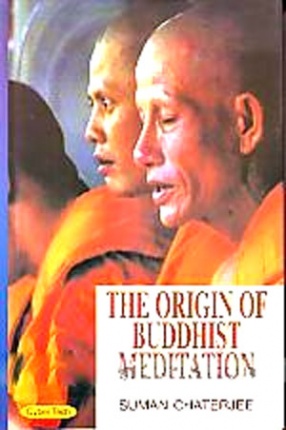 The Origin of Buddhist Meditation