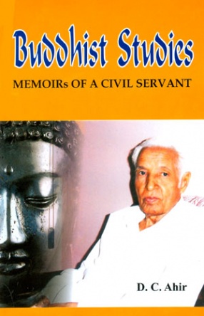 Buddhist Studies: Memoirs of a Civil Servant