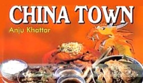 China Town: Chinese Delicacies