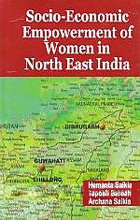 Socio-Economic Empowerment of Women in North East India