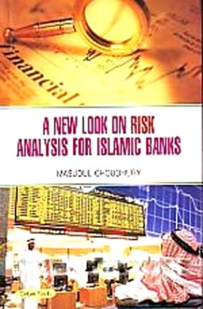 A New Look on Risk Analysis for Islamic Banks
