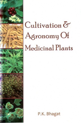 Cultivation and Agronomy of Medicinal Plants