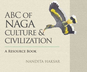 ABC of Naga Culture & Civilization: A Resource Book