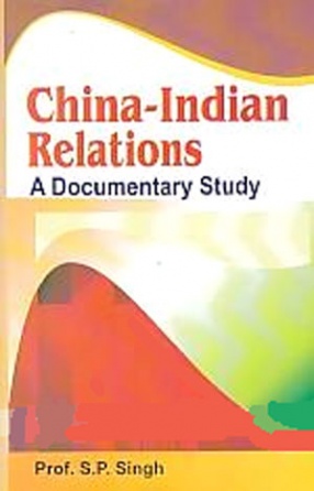 China-Indian Relations: A Documentary Study