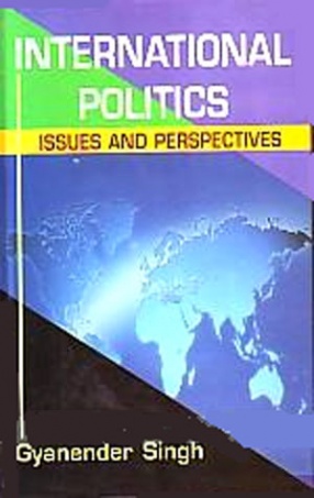 International Politics: Issues and Perspectives