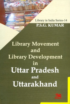 Library Movement and Library Development in Uttar Pradesh and Uttarakhand