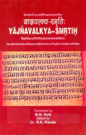 Yajnavalkya-Smrtih: Text with Commentary Mitaksara of Vijnanesvara and English Translation with Notes 