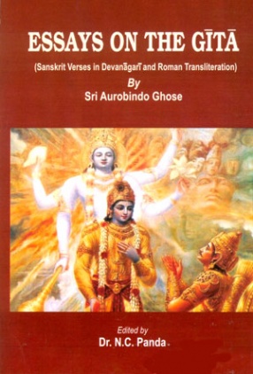 Essays on The Gita: Sanskrit Verses in Devanagari and Roman Transliteration by Sri Aurobindo Ghose