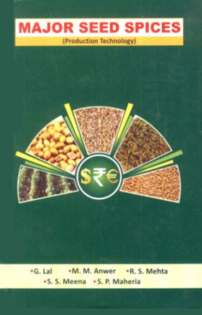 Major Seed Spices: Production Technology 