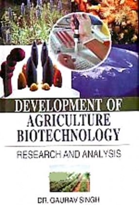 Development of Agriculture Biotechnology: Research & Analysis