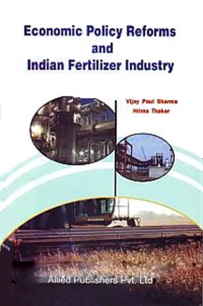 Economic Policy Reforms and Indian Fertilizer Industry 