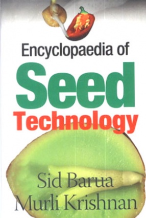 Encyclopaedia of Seed Technology (In 5 Volumes) 