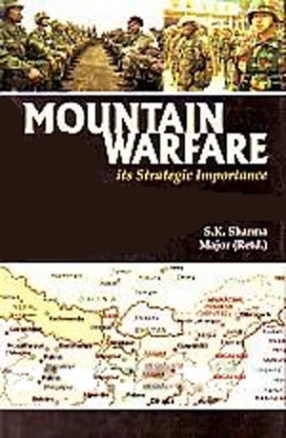 Mountain Warfare: Its Strategic Importance 