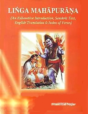 Linga Mahapurana: Sanskrit Text and English Translation with an Exhaustive Introduction and Index of Verses (In 2 Volumes)