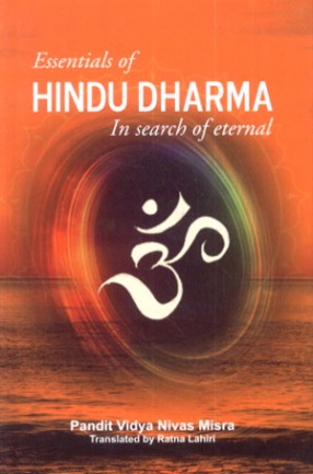 Essentials of Hindu Dharma: In Search of Eternal 