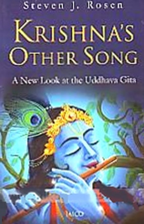 Krishna's Other Song: A New Look at the Uddhava Gita 