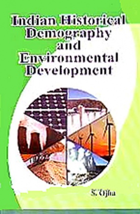 Indian Historical Demography and Environmental Development 