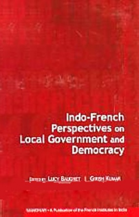 Indo-French Perspectives on Local Government and Democracy 