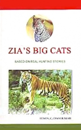 Zia's Big Cats: Based on Real Hunting Stories 