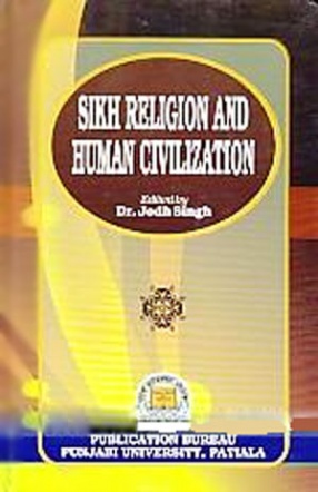 Sikh Religion and Human Civilization 