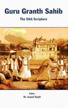 Guru Granth Sahib: The Sikh Scripture 